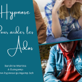 Hypnose ados avec sandrine martina a guingamp